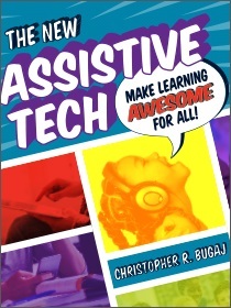 Read Online The New Assistive Tech: Make Learning Awesome for All! - Christopher Bugaj file in ePub