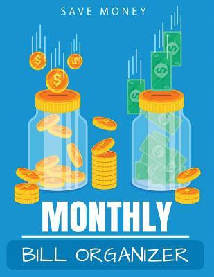 Read Monthly Bill Organizer: With Calendar 2018-2019, Income List, Monthly and Weekly Expense Tracker, Bill Planner, Financial Planning Journal Organizer Notebook Size 8.5x11 Inches Extra Large Made in USA - Helen Sherman file in PDF