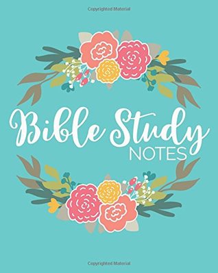 Download Bible Study Notes: 8x10 Lined Writing Bible Study Journal Notebook for Recording, Reflection, Life Application and Prayers, 120 Pages ? Teal Blue  Birthday, Easter, or Other Holidays -  file in PDF