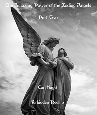 Download The Amazing Power of the Zodiac Angels (Part Two) - Carl Nagel file in ePub