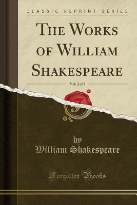 Download The Works of William Shakespeare, Vol. 2 of 9 - William Shakespeare file in ePub