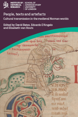 Read People, Texts and Artefacts: Cultural Transmission in the Norman Worlds of the Eleventh and Twelfth Centuries - David Bates file in ePub