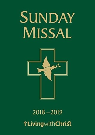 Read Online 2018-2019 Living with Christ Sunday Missal (Catholic Missal U.S. Edition) - Living with Christ | ePub