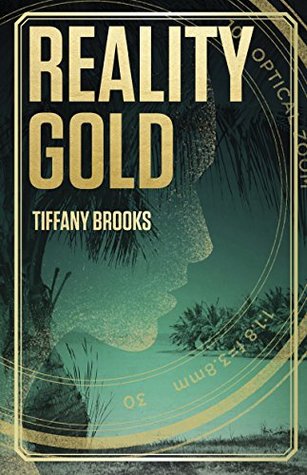 Read Reality Gold (The Shifting Reality Collection Book 1) - Tiffany Brooks | PDF