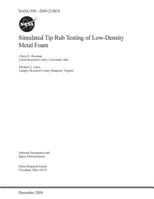 Full Download Simulated Tip Rub Testing of Low-Density Metal Foam - NASA file in ePub