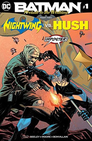 Read Batman: Prelude to the Wedding: Nightwing vs. Hush (2018) #1 - Tim Seeley file in PDF