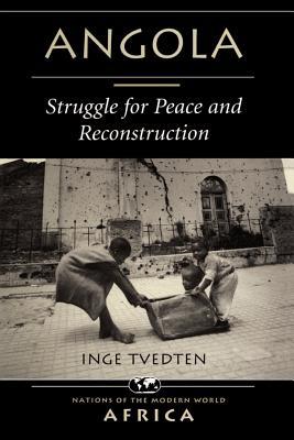 Download Angola: Struggle for Peace and Reconstruction - Inge Tvedten | PDF