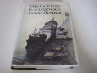 Read Online The Golden Rendezvous (Portway Large Print Books) - Alistair MacLean file in ePub