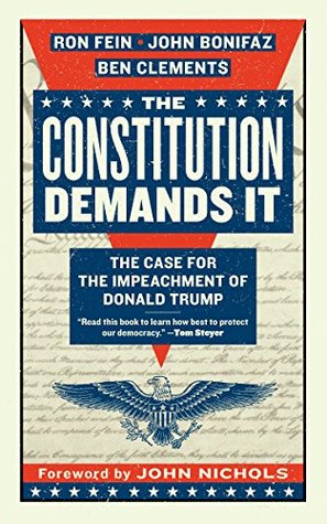 Read The Constitution Demands It: The Case for the Impeachment of Donald Trump - Ron Fein | ePub