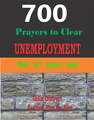 Full Download 700 Prayers to clear unemployment out of your way - TELLA OLAYERI file in PDF