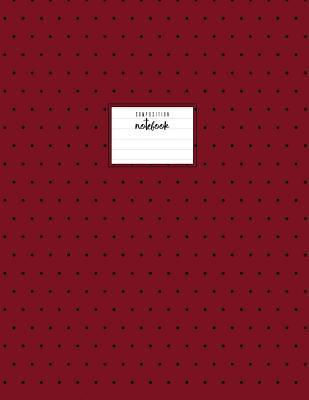 Read Composition Notebook: Burgundy and Black, Notebook for School Notes, Polka Dot, Classic, 110 Pages, Paperback -  | PDF