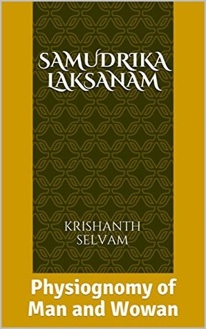 Read SAMUDRIKA LAKSANAM: Physiognomy of Man and Wowan - Krishanth Selvam | PDF