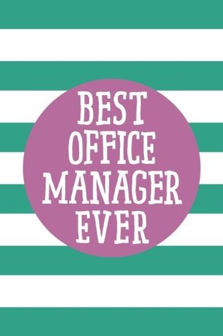 Read Best Office Manager Ever (6x9 Journal): Lined Personalized Writing Notebook, 120 Pages – Spring Crocus Purple and Arcadia Green Stripes with  for Birthday, Christmas, or Other Holidays -  file in ePub