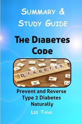 Download Summary & Study Guide - The Diabetes Code: Prevent and Reverse Type 2 Diabetes Naturally - Lee Tang | ePub