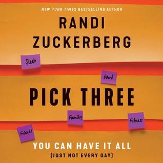 Download Pick Three: The Joy of Being Well-Lopsided in a Well-Balanced World - Randi Zuckerberg file in ePub