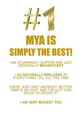 Read Online MYA IS SIMPLY THE BEST AFFIRMATIONS WORKBOOK Positive Affirmations Workbook Includes: Mentoring Questions, Guidance, Supporting You - Affirmations World | ePub