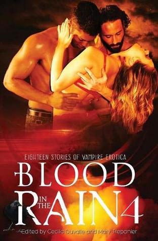 Read Blood in the Rain 4: Eighteen Stories of Vampire Erotica - Cecilia Duvalle file in ePub