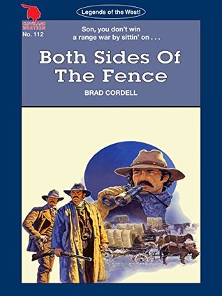 Read Online Cleveland Westerns: Both Sides Of The Fence (Legends of the West Book 112) - Brad Cordell | PDF
