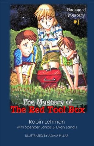 Download The Mystery of the Red Tool Box (Backyard Mysteries) (Volume 1) - Robin Lehman file in ePub