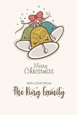Read Merry Christmas with Love from the King Family: Blank Lined 6x9 Christmas Last Name / Surname Monogram Emblem Journal/Notebooks as Christmas and New Year Gift from the Family to Friends, Office Coworkers, Relatives and Family Members. -  file in ePub