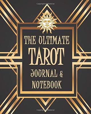 Read The Ultimate Tarot Journal and Notebook: Create Your Own Personal Master Reference Book - It's About Time file in PDF