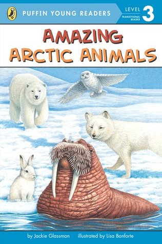 Download Amazing Arctic Animals (Puffin Young Readers. L3) ( magical Arctic animals ) - Jackie Glassman file in PDF