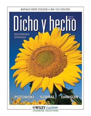 Download Dicho Y Hecho Ninth Edition Buffalo State College Spa101/102/201 - Potowski Sobral Dawson file in PDF