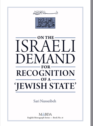 Read On the Israeli Demand for Recognition of a Jewish State - Sari Nusseibeh | PDF