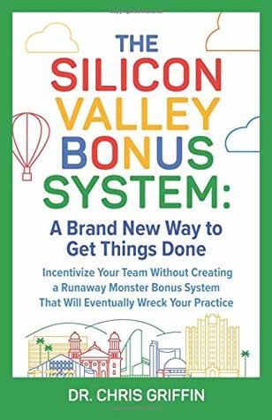 Download The Silicon Valley Bonus System: A Brand New Way to Get Things Done - Dr. Chris Griffin | ePub