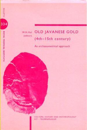 Read Old Javanese Gold (4th - 15th century): An archaeometrical approach - Wilhelmina H. Kal | ePub