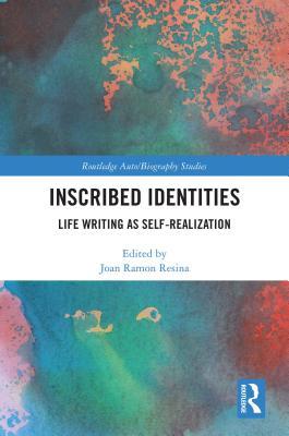 Read Online Inscribed Identities: Life Writing as Self-Realization - Joan Ramon Resina file in PDF
