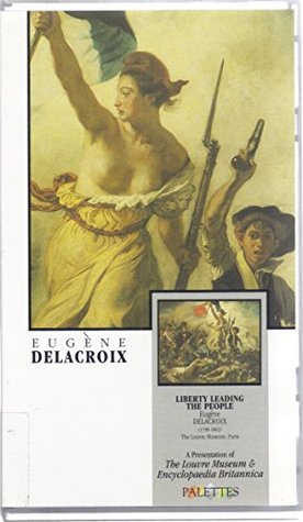 Read Eugene Delacroix - Liberty Leading the People from the Palettes Series - VHS - Alain Jaubert file in ePub