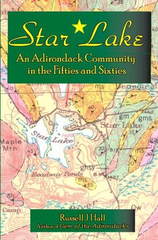 Download Star Lake: An Adirondack Community in the Fifties and Sixties - Russell J Hall | ePub