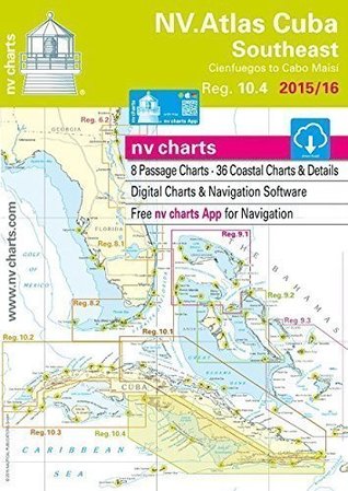 Read nv-charts Reg. 10.4, Cuba Southeast, Cienfuegos to Cabo Maisi [nautical chart boating Caribbean] - Nautical Publications | ePub