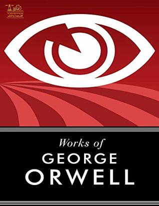 Read Complete Works of George Orwell: Text, Summary, Motifs and Notes (Annotated) - Wasem Sarhan | PDF
