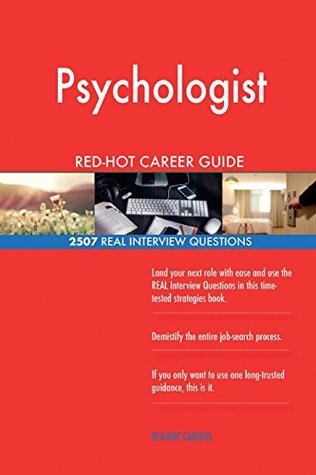 Download Psychologist RED-HOT Career Guide; 2507 REAL Interview Questions - Red-Hot Careers | ePub