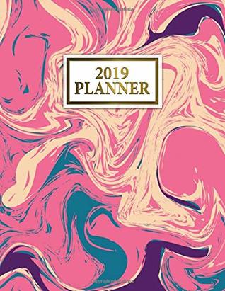 Read Online 2019 Planner: Pink Marble Daily, Weekly & Monthly Views Organizer with To-Do Lists, Inspirational Quotes and More. Nifty Agenda and Calendar with Vision Boards and 20  Ruled Notes Pages. -  | ePub