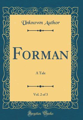Read Forman, Vol. 2 of 3: A Tale (Classic Reprint) - Henry Peter Brougham file in PDF