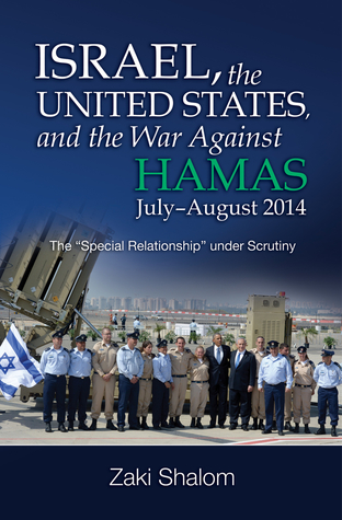 Read Israel, the United States, and the War Against Hamas, July–August 2014: The “Special Relationship” under Scrutiny - Zaki Shalom file in ePub
