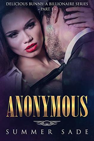 Full Download Anonymous: Delicious Bunny: A Billionaire Series Part 1 - Summer Sade | PDF