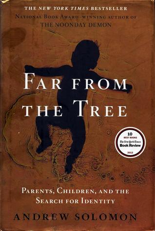 Read Far from the Tree: Parents, Children, and the Search for Identity - Andrew Solomon | ePub