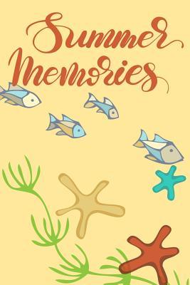 Read Summer Memories: 6x9 Blank Lined Journal to Write in 200 Pages. - Starfish Journals | ePub