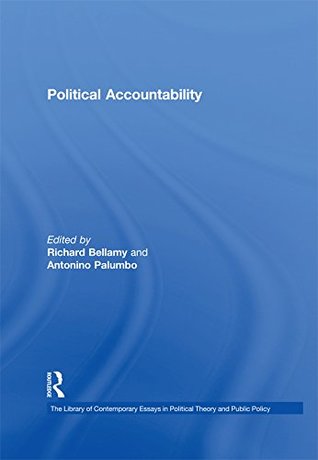 Read Political Accountability (The Library of Contemporary Essays in Political Theory and Public Policy) - Antonino Palumbo | PDF