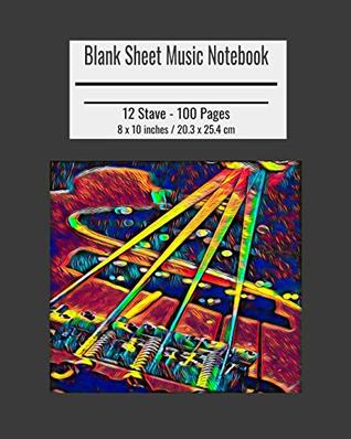 Read Blank Sheet Music Notebook: Composition Notebook, Bass Guitar Cover, Music Manuscript Paper, Staff Paper, Musicians Notebook 8 x 10 inches (100 Pages) - Nick Darker | ePub