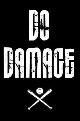 Read Do Damage: Baseball Journal / Baseball Notebook for Kids, Boys, Girls, Men & Women - This Baseball Gift Is Perfect for School, Writing Poetry, Use as a Diary, Gratitude Writing, Travel Journal or Dream Journal. V10 -  | ePub