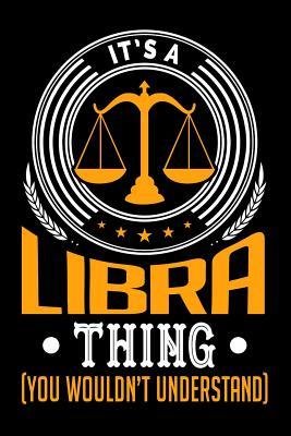 Read It's a Libra Thing (You Wouldn't Understand): 100 Page Blank Lined 6x 9 Retro Horoscope Journal to Jot Down Your Ideas and Notes - Star Sign | PDF