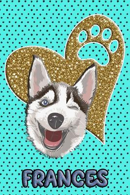 Read Husky Life Frances: College Ruled Composition Book Diary Lined Journal Blue - Frosty Love | ePub