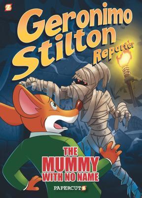 Full Download Geronimo Stilton Reporter: The Mummy with No Name - Geronimo Stilton | ePub