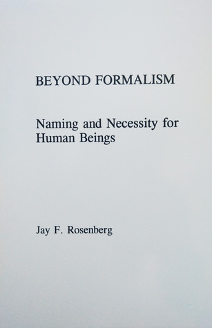 Full Download Beyond Formalism: Naming and Necessity for Human Beings - Jay F. Rosenberg | PDF