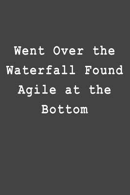 Download Went Over the Waterfall Found Agile at the Bottom: Blank Lined Journal -  | ePub